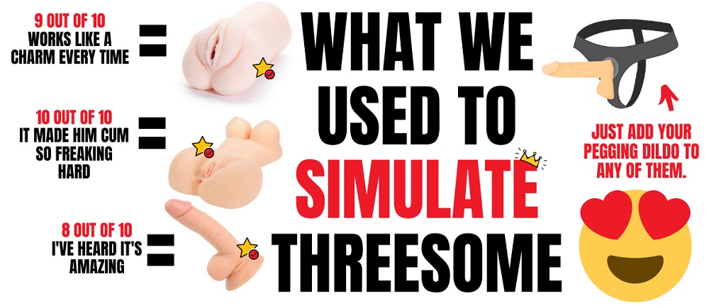 rating each thing we used to simulate a pegging threesome